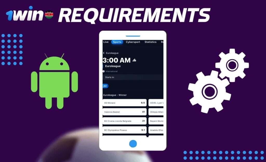 1win Kenya Android app Requirements overview