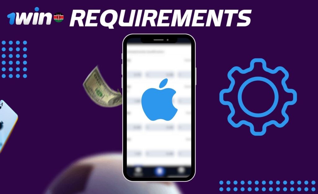 1win Kenya iOS application requirements review